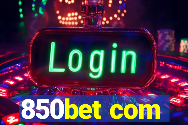 850bet com